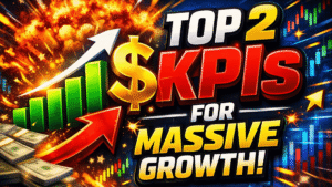 The Two Most Important KPIs for Explosive Business Growth